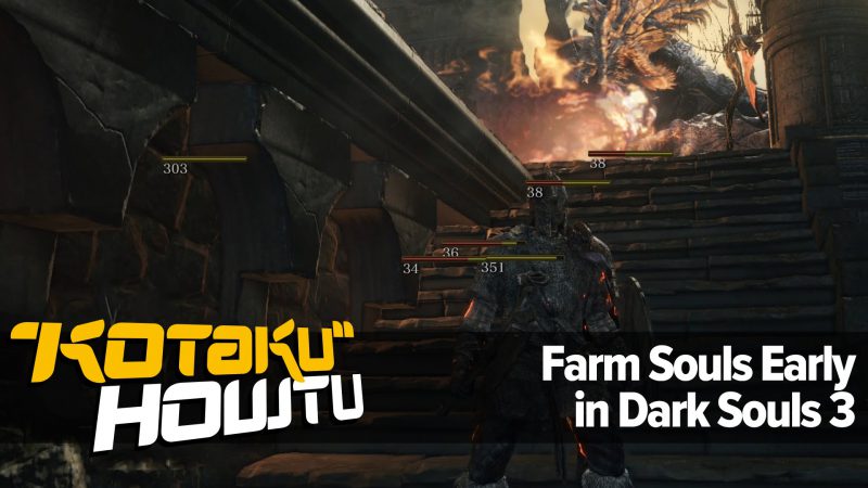 How To Farm Souls Early On In Dark Souls 3